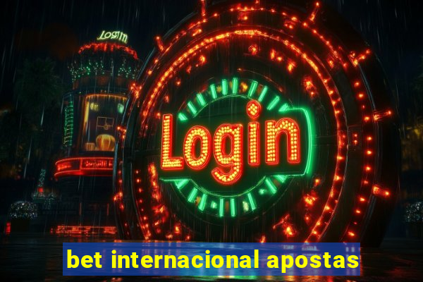 bet internacional apostas